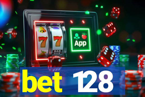 bet 128